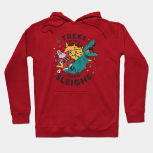 T-Rexs Are Way Cooler Than Sleighs // Funny Santa Riding T Rex Hoodie